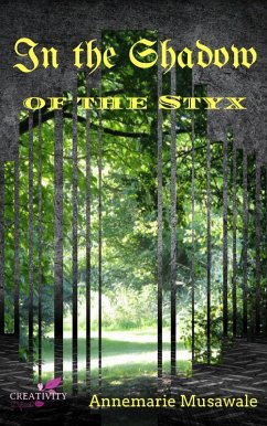 In the Shadow of the Styx (Child of Destiny, #1) (eBook, ePUB) - Musawale, Annemarie