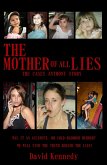 The Mother of All Lies the Casey Anthony Story (eBook, ePUB)