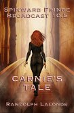 Spinward Fringe Broadcast 10.5: Carnie's Tale (eBook, ePUB) Spinward Fringe Broadcast 10.5: Carnie's Tale (eBook, ePUB)