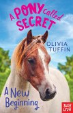 A Pony Called Secret: A New Beginning (eBook, ePUB)