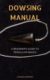 Dowsing Manual (eBook, ePUB)