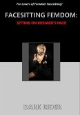 Facesitting Femdom: Sitting on Richard's Face! (eBook, ePUB) Facesitting Femdom: Sitting on Richard's Face! (eBook, ePUB)