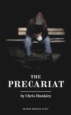 The Precariat (eBook, ePUB) - Dunkley, Chris