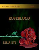 Smothered Rose Trilogy Book 3 (eBook, ePUB)