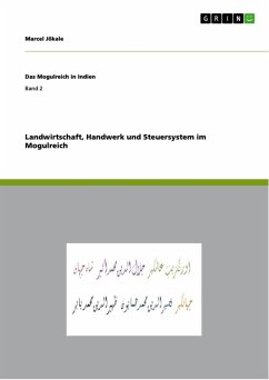 Landwirtschaft, Handwerk und Steuersystem im Mogulreich (eBook, ePUB) - Jökale, Marcel