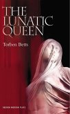 The Lunatic Queen (eBook, ePUB)