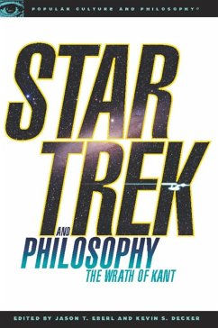Star Trek and Philosophy (eBook, ePUB) - Decker, Kevin S.; Eberl, Jason T.