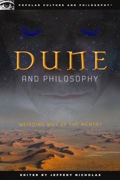 Dune and Philosophy (eBook, ePUB) - Nicholas, Jeffery