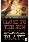 Close to The Sun (eBook, ePUB)
