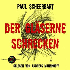 Der gläserne Schrecken (MP3-Download) - Scheerbart, Paul