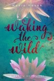 Waking the Wild (eBook, ePUB)