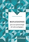 Reflexiones para una epistemología del saber pedagógico (eBook, ePUB)