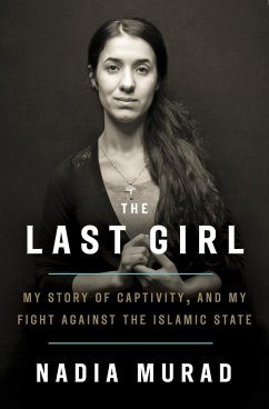 The Last Girl (eBook, ePUB) - Murad, Nadia; Krajeski, Jenna