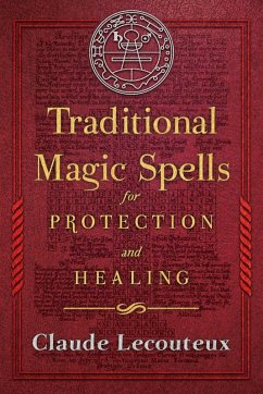 Traditional Magic Spells for Protection and Healing (eBook, ePUB) - Lecouteux, Claude