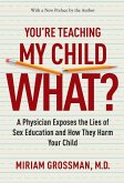 You're Teaching My Child What? (eBook, ePUB)