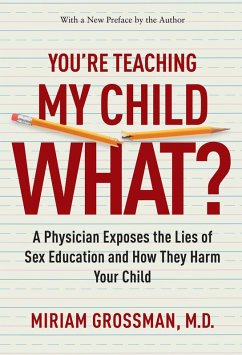 You're Teaching My Child What? (eBook, ePUB) - Grossman, Miriam
