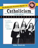 Politically Incorrect Guide to Catholicism (eBook, ePUB) Politically Incorrect Guide to Catholicism (eBook, ePUB)