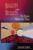 Ballots and Bullets (eBook, ePUB) Ballots and Bullets (eBook, ePUB)