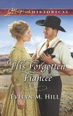 His Forgotten Fiancée (Mills & Boon Love Inspired Historical) (eBook, ePUB)