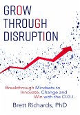 Grow Through Disruption (eBook, ePUB)