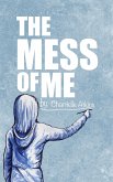 The Mess Of Me (eBook, ePUB)
