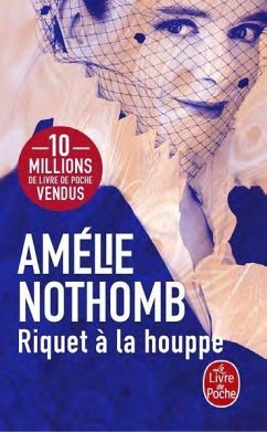 Riquet à la houppe - Nothomb, Amélie