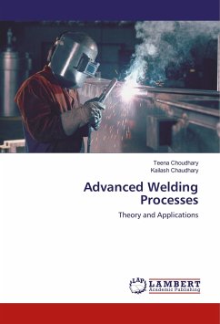 Advanced Welding Processes - Choudhary, Teena;Chaudhary, Kailash
