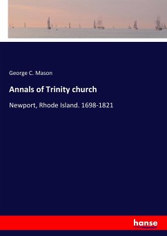 Annals of Trinity church - Mason, George C.