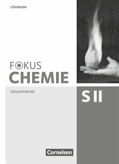 Fokus Chemie Gesamtband Sekundarstufe II - Allgemeine Ausgabe - Lösungen zum Schülerbuch - Lüttgens, Uwe;Peters, Jörn;Fleischer, Holger