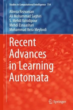 Recent Advances in Learning Automata - Rezvanian, Alireza;Saghiri, Ali Mohammad;Vahidipour, Seyed Mehdi