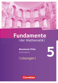 Fundamente der Mathematik - Rheinland-Pfalz - 5. Schuljahr / Fundamente der Mathematik, Gymnasium Rheinland-Pfalz