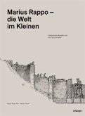 Marius Rappo - die Welt im Kleinen