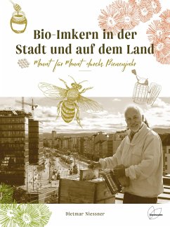 Bio-Imkern in der Stadt und auf dem Land - Niessner, Dietmar