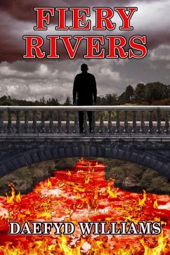 Fiery Rivers (eBook, ePUB) - Williams, Daefyd