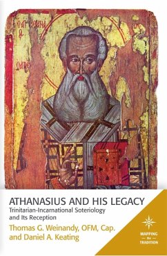 Athanasius and His Legacy (eBook, ePUB) - Weinandy, Thomas G.; Keating, Daniel A.