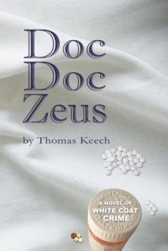 Doc Doc Zeus (eBook, ePUB) - Keech, Thomas Walton