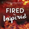 Fired to Inspired (eBook, ePUB) - Bild 1