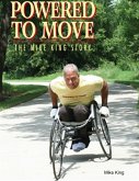 Powered to Move the Mike King Story (eBook, ePUB)