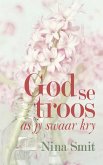 God se troos as jy swaar kry (eBook, ePUB)