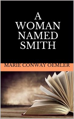 A woman named Smith (eBook, ePUB) - Conway Oemler, Marie