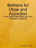 Bethena for Oboe and Accordion - Pure Duet Sheet Music By Lars Christian Lundholm (eBook, ePUB)