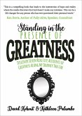 Standing in the Presence of Greatness (eBook, ePUB)