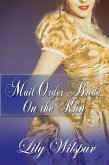 Mail Order Bride - On the Run (Montana Mail Order Brides, #1) (eBook, ePUB) Mail Order Bride - On the Run (Montana Mail Order Brides, #1) (eBook, ePUB)