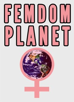 Cover Femdom Planet (Female Dominated Future) (eBook, ePUB)