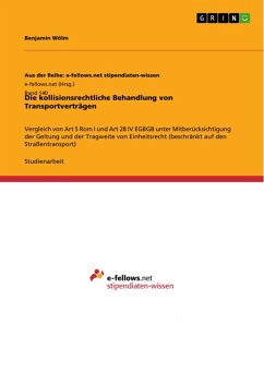Die kollisionsrechtliche Behandlung von Transportverträgen (eBook, ePUB) - Wölm, Benjamin