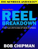 Moviebob's Reel Breakdown: The Film Criticism of Bob Chipman (eBook, ePUB)