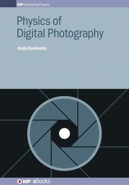 Physics of Digital Photography (eBook, ePUB)