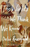 The Worlds We Think We Know (eBook, ePUB)