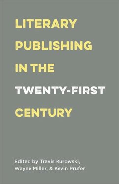 Literary Publishing in the Twenty-First Century (eBook, ePUB)