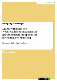 Die Auswirkungen von Wechselkursschwankungen auf gewinnoptimale Preispolitik im internationalen Marketing (eBook, ePUB) - Stockmeyer, Wolfgang